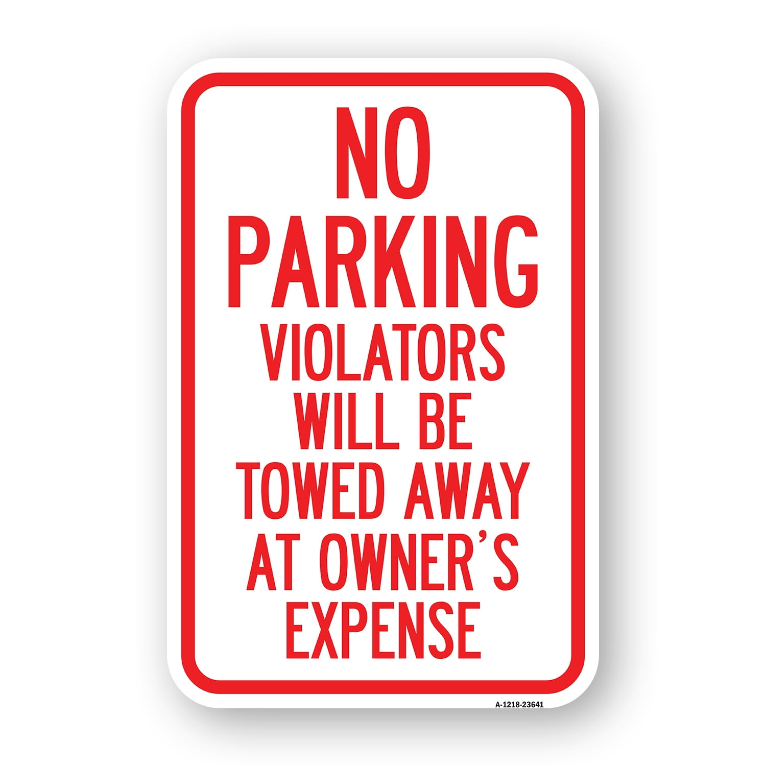 SignMission A-1218-23641 12 x 18 in. Aluminum Sign - No Parking ...