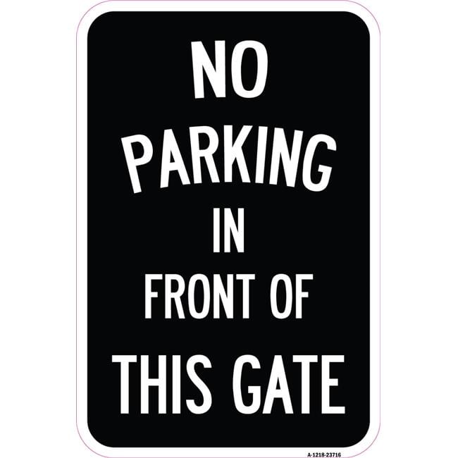 SignMission 12 x 18 in. Aluminum Sign - No Parking in Front of This ...