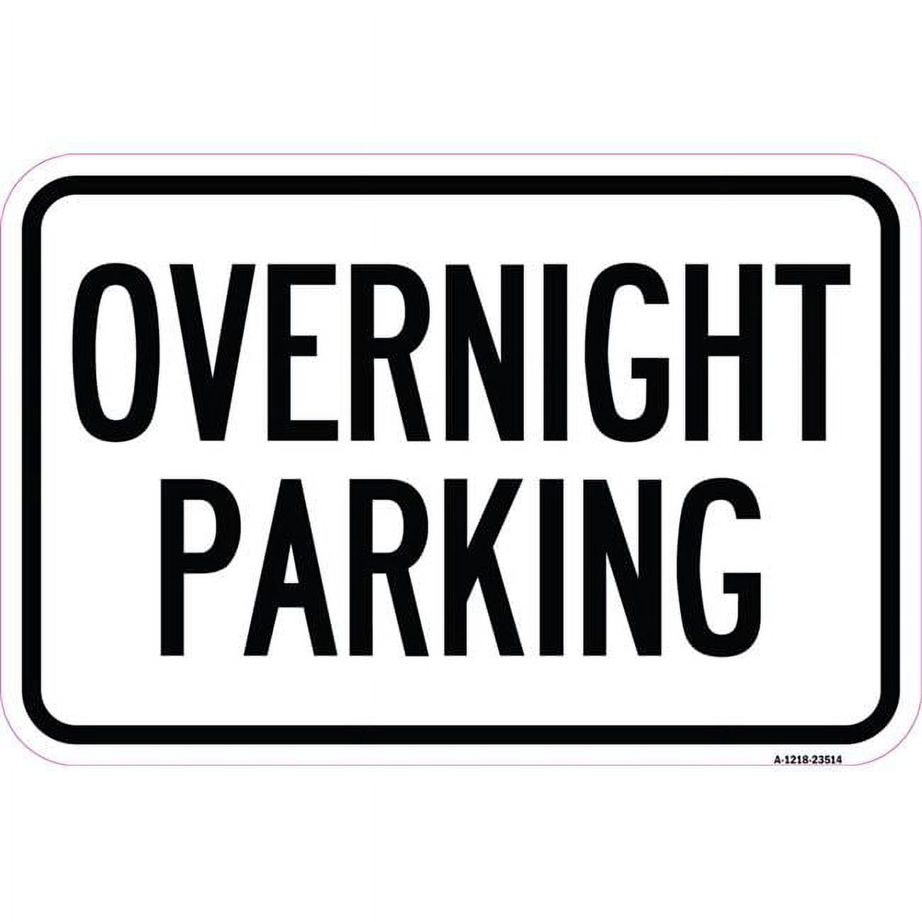 SignMission 12 x 18 in. Aluminum Sign Overnight Parking