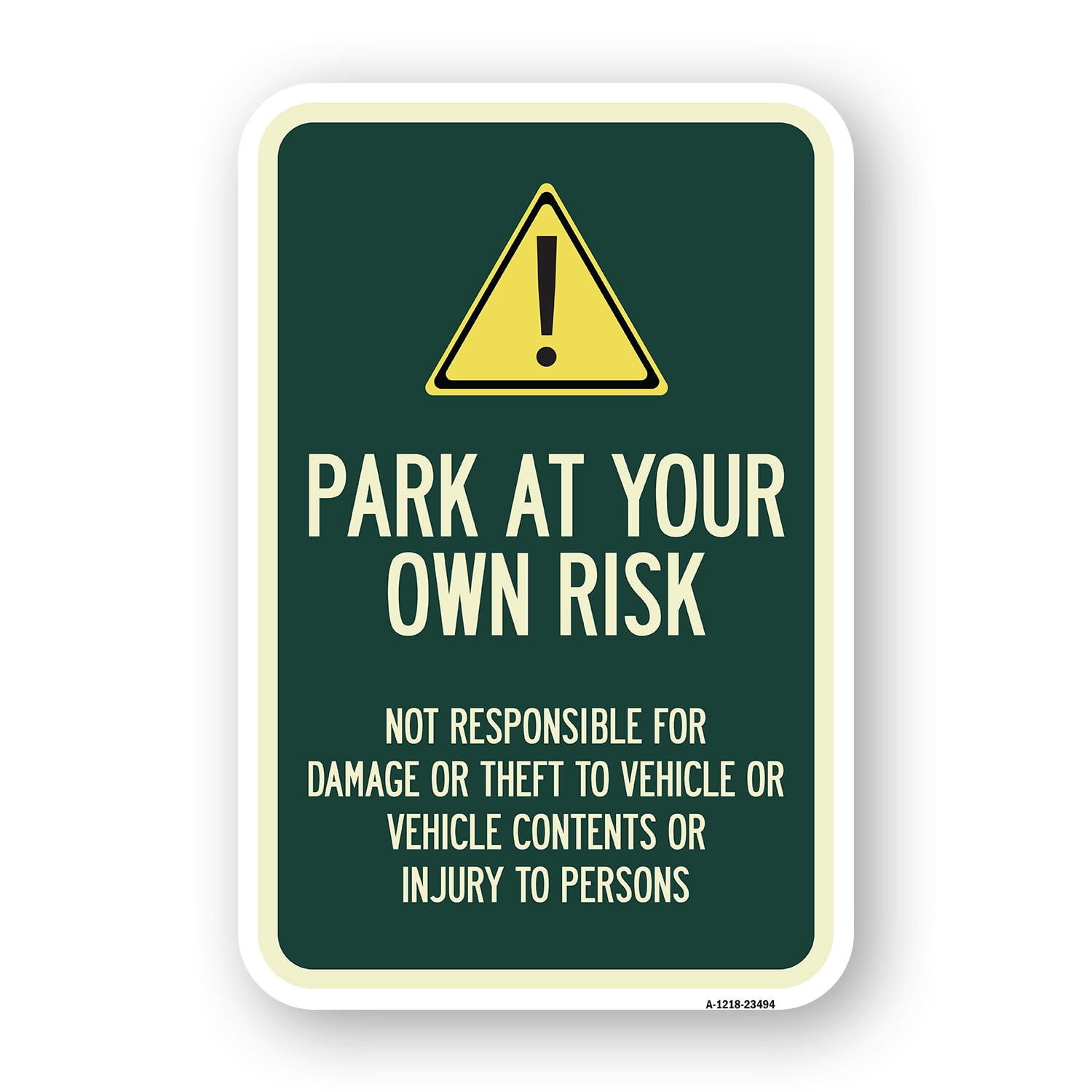 Car Damage Sign SignMission A-1218-23494 12 x 18 in. Aluminum Sign - Park At Your Own ...