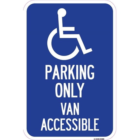 SignMission  12 x 18 in. Aluminum Sign - Parking Only Van Accessible with Graphic