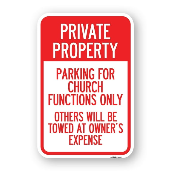 SignMission A-1218-23446 12 x 18 in. Aluminum Sign - Parking for Church Functions Only Others Will Be Towed At Owners Expense