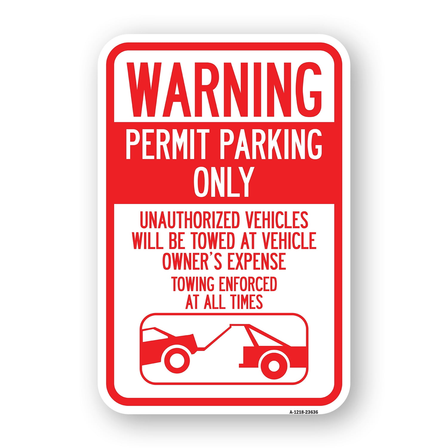 SignMission A-1218-23636 12 x 18 in. Aluminum Sign - No Parking without ...
