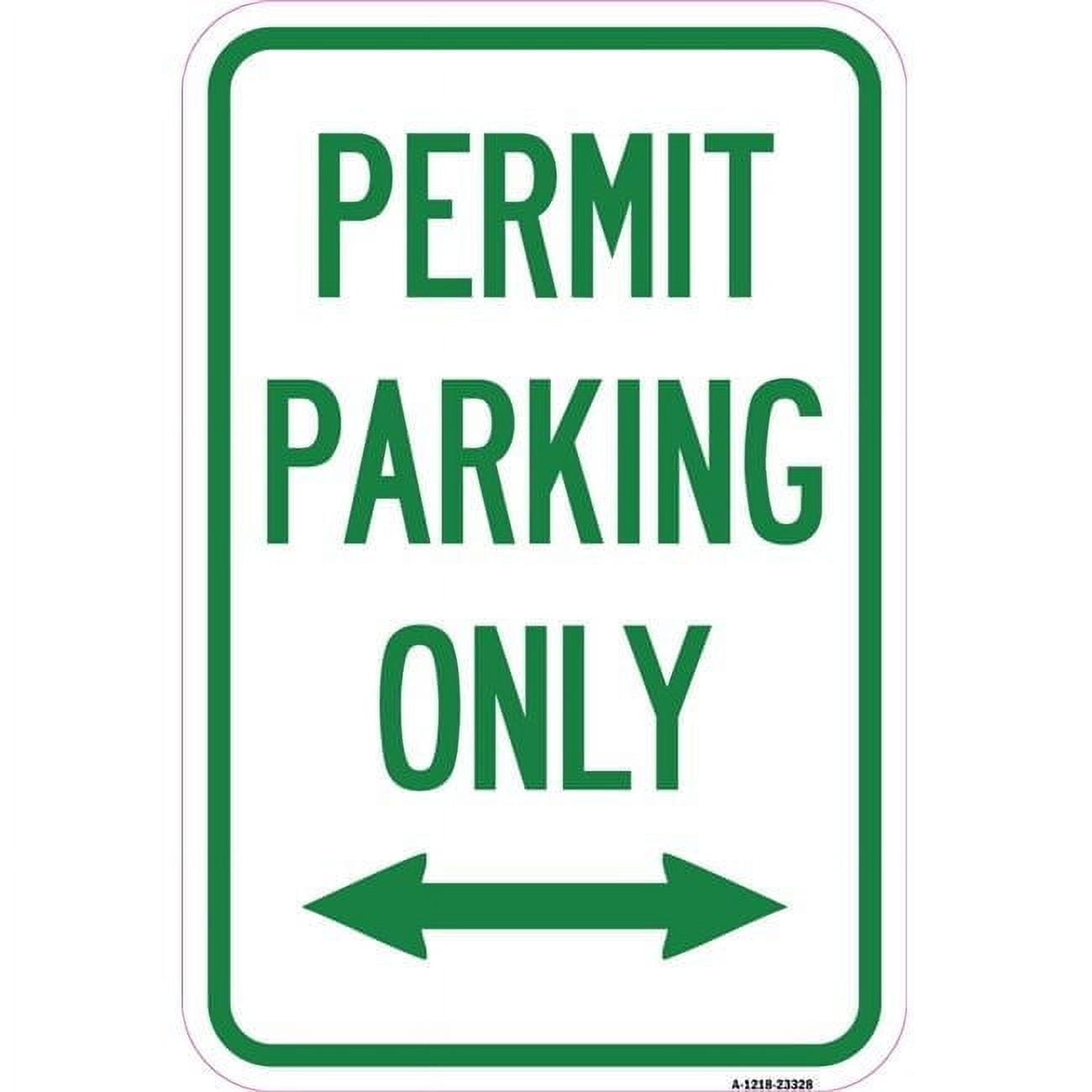 SignMission 12 x 18 in. Aluminum Sign - Permit Parking Only with ...