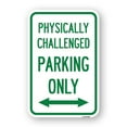thumbnail image 1 of SignMission A-1218-23305 12 x 18 in. Aluminum Sign - Physically Challenged Parking Only with Bidirectional Arrow, 1 of 4