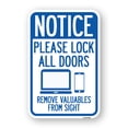 thumbnail image 1 of SignMission A-1218-23287 12 x 18 in. Aluminum Sign - Please Lock All Doors Remove Valuables From Sight, 1 of 4