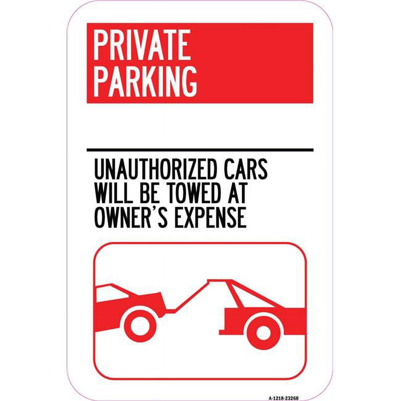 SignMission 12 x 18 in. Aluminum Sign Private Parking Unauthorized