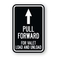 thumbnail image 1 of SignMission A-1218-23231 12 x 18 in. Aluminum Sign - Pull Forward for Valet Load & Unload with Up Arrow, 1 of 4