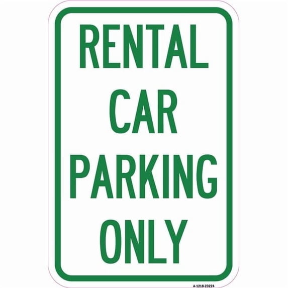 SignMission 12 x 18 in. Aluminum Sign - Rental Car Parking Only