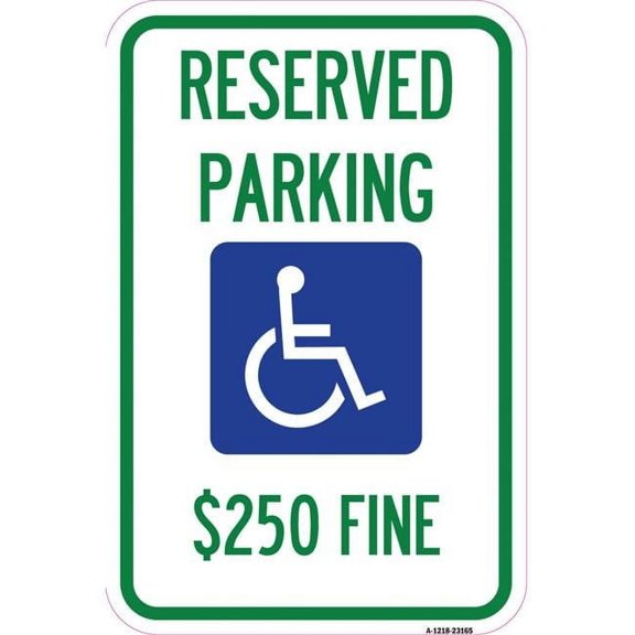 SignMission  12 x 18 in. Aluminum Sign - Reserved Parking Dollar 250 Fine with Graphic