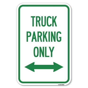 SignMission A-1218-23031 12 x 18 in. Aluminum Sign - Reserved Parking Sign Truck Parking Only with Bidirectional Arrow