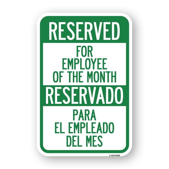 Reserved for Employee of the Month - Reservado Para El Empleado Del Mes | 12" X 18" Heavy-Gauge Aluminum Rust Proof Parking Sign | Protect Your Business & Municipality | Made in The USA