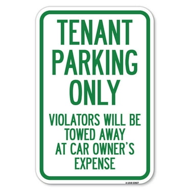 SignMission A-1218-22827 12 x 18 in. Aluminum Sign - Tenant Parking Only Violators Will Be Towed Away At Car Owners Expense