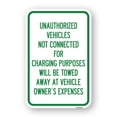thumbnail image 1 of SignMission A-1218-22777 12 x 18 in. Aluminum Sign - Unauthorized Vehicles Not Connected for Charging Purpose Will Be Towed, 1 of 4