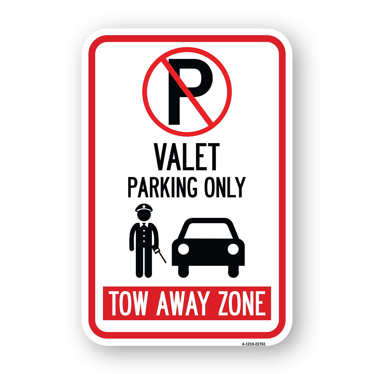 SignMission A-1218-22761 12 x 18 in. Aluminum Sign - Valet Parking Only ...
