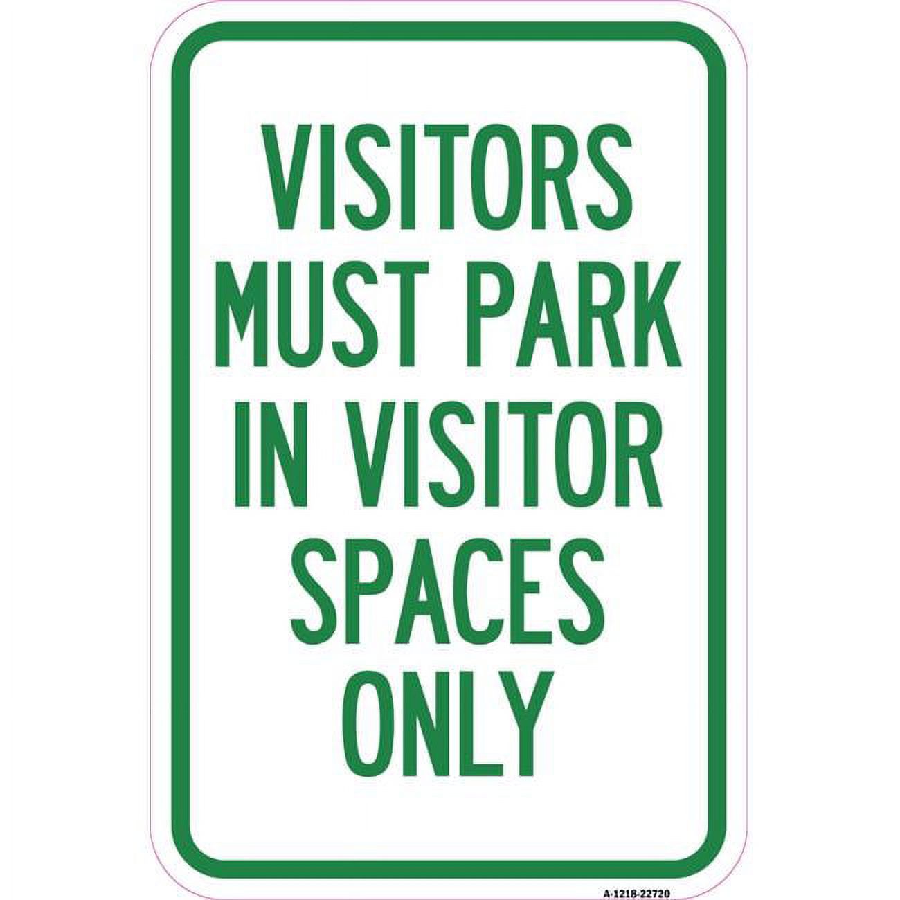 12 x 18 in. Aluminum Sign - Parking Area Sign Visitor Parking - We Are