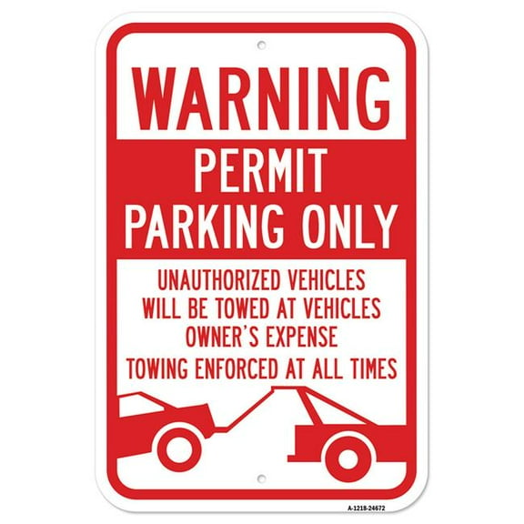 Warning Permit Parking Only Unauthorized Vehicles | 12" X 18" Heavy-Gauge Aluminum Rust Proof Parking Sign | Protect Your Business & Municipality | Made in The USA