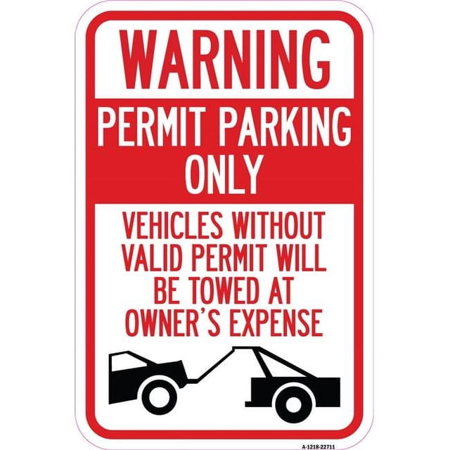 SignMission 12 x 18 in. Aluminum Sign - Warning Permit Parking Only ...