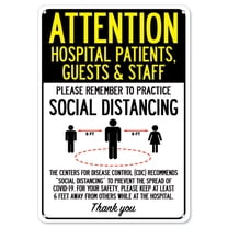 COVID-19 Notice Sign - Attention Hospital Patients Guests & Staff Practice Social Distancing | Aluminum Sign | Protect Your Business, Municipality, Home & Colleagues | Made in the USA