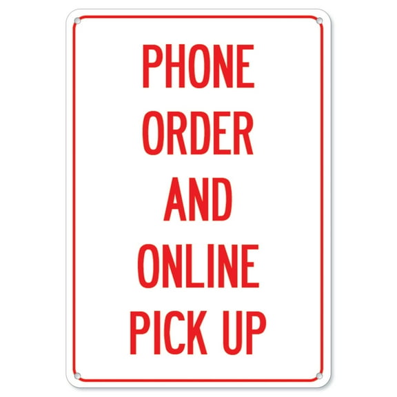COVID-19 Notice Sign - Phone Order And Online Pick Up | Aluminum Sign | Protect Your Business, Municipality, Home & Colleagues | Made in the USA