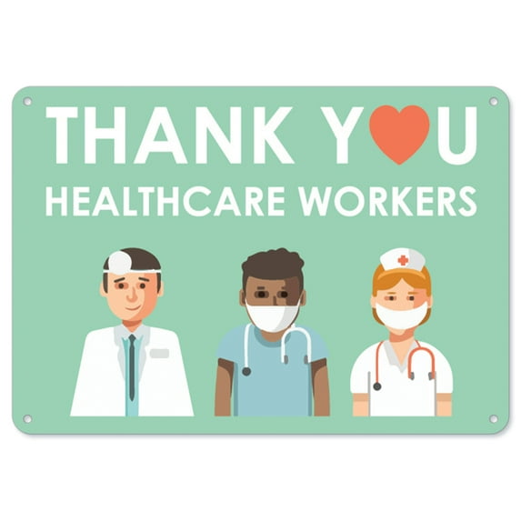 COVID-19 Notice Sign - Thank You Healthcare Workers 2 | Aluminum Sign | Protect Your Business, Municipality, Home & Colleagues | Made in the USA