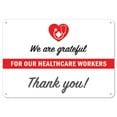 thumbnail image 1 of SignMission OS-NS-A-1218-25418 12 x 18 in. Covid-19 Notice Sign - We Are Grateful for Our Healthcare Workers, 1 of 7
