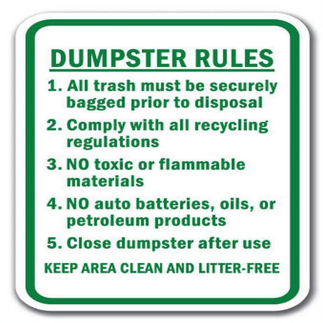 SignMission 12 x 18 in. Dumpster Rules1. All Trash Must Be Securely Bagged & 2. Comply with All