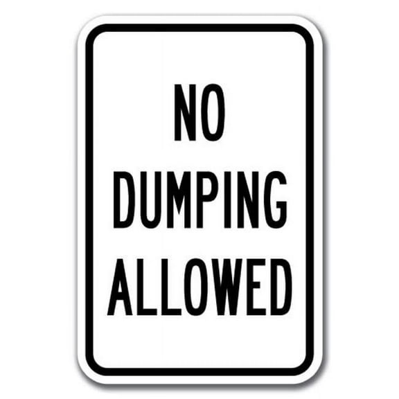 SignMission  12 x 18 in. No Dumping Allowed Heavy Gauge Aluminum Sign