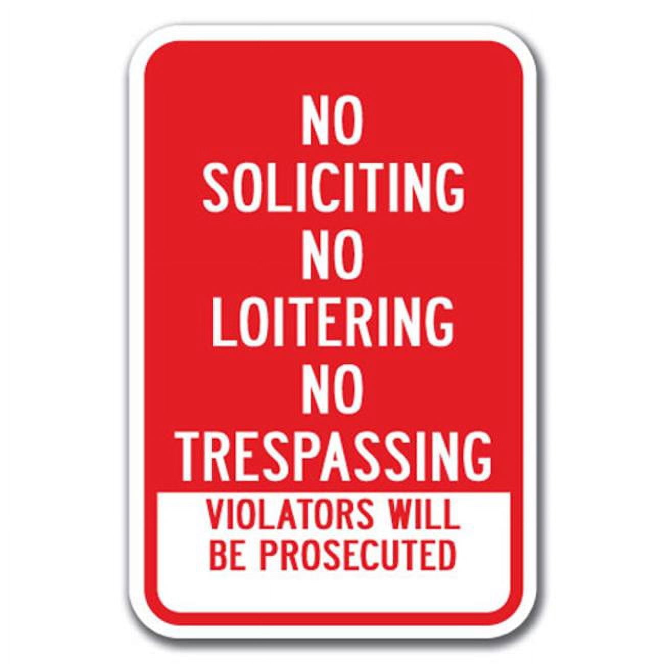 SmartSign Schild 'No Loitering – Violators Will Be Prosecuted' – Aluminium, 30,5 X 45,7 Cm, Wetterfest Laminiert