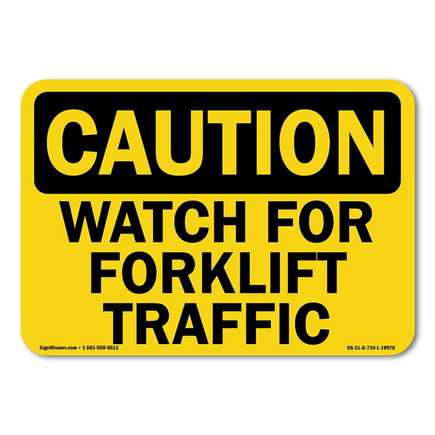 OSHA Caution Sign - Watch For Forklift Traffic | Aluminum Sign ...