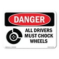 thumbnail image 1 of OSHA Danger Sign - All Drivers Must Chock Wheels |  Aluminum Sign | Protect Your Business, Construction Site, Warehouse & Shop Area |  Made in The USA, 1 of 6