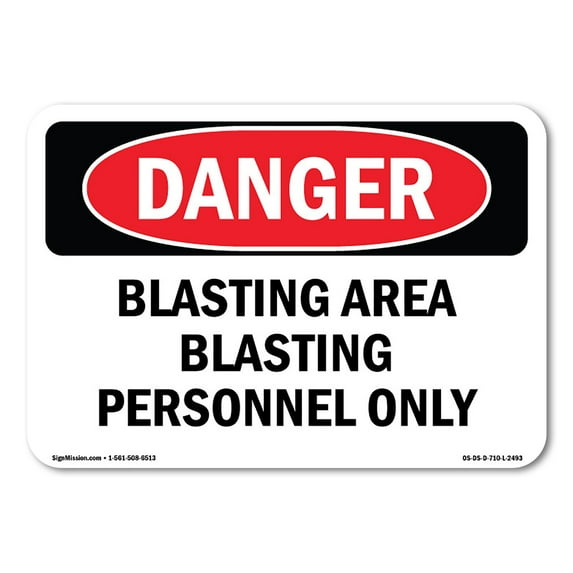 SignMission OS-DS-A-1218-L-2493 12 x 18 in. OSHA Danger Sign - Blasting Area Blasting Personnel Only