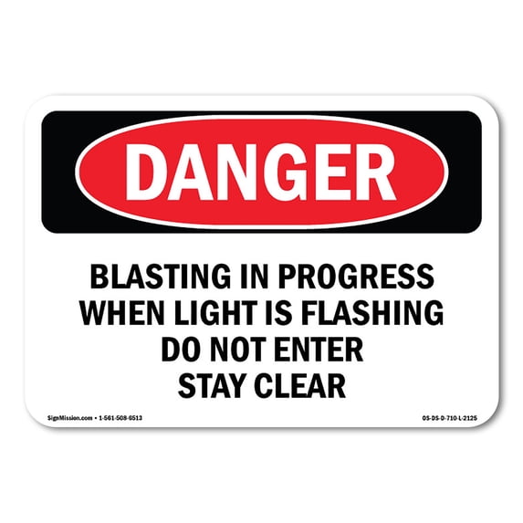OSHA Danger Sign - Blasting In Progress When Light Is Flashing | Aluminum Sign | Protect Your Business, Construction Site, Shop Area | Made in The USA