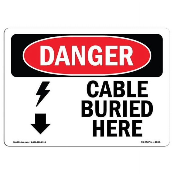 OSHA Danger Sign - Cable Buried Here | Aluminum Sign | Protect Your Business, Construction Site, Warehouse & Shop Area | Made in The USA