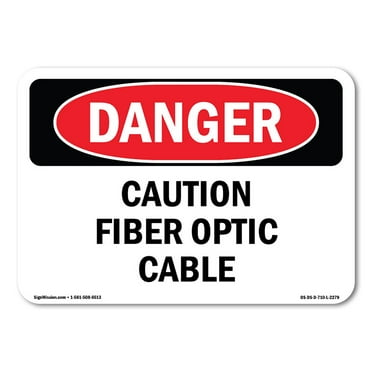 SignMission OS-DS-A-1218-L-2279 12 x 18 in. OSHA Danger Sign - Caution Fiber Optic Cable