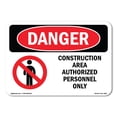 thumbnail image 1 of OSHA Danger Sign - Construction Area Authorized Personnel Only |  Aluminum Sign | Protect Your Business, Construction Site, Shop Area |  Made in The USA, 1 of 6