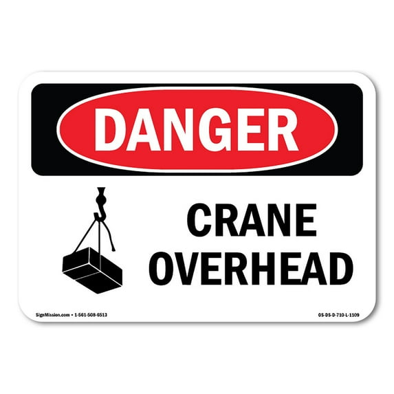 OSHA Danger Sign - Crane Overhead | Aluminum Sign | Protect Your Business, Construction Site, Warehouse & Shop Area | Made in The USA