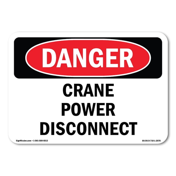 OSHA Danger Sign - Crane Power Disconnect | Aluminum Sign | Protect Your Business, Construction Site, Warehouse & Shop Area | Made in The USA
