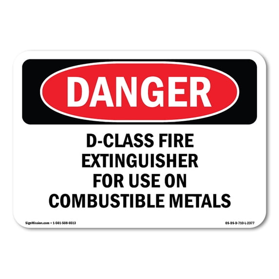 SignMission OS-DS-A-1218-L-2377 12 x 18 in. OSHA Danger Sign - D-Class Fire Extinguisher for Use on Combustible