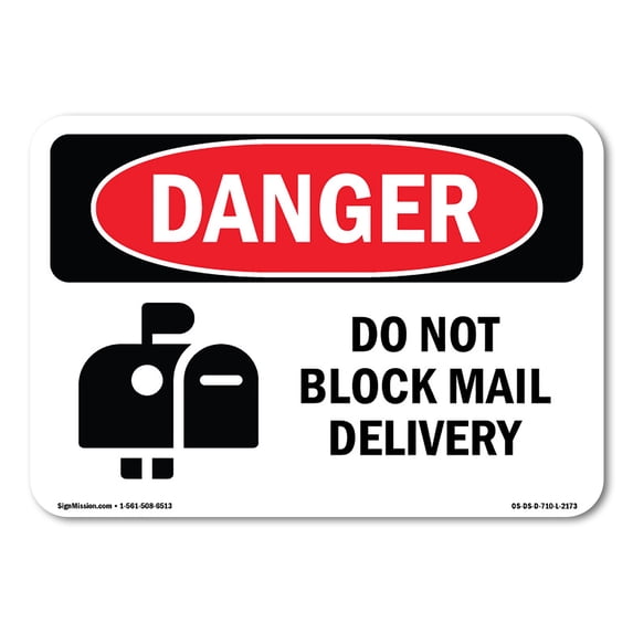 SignMission OS-DS-A-1218-L-2173 12 x 18 in. OSHA Danger Sign - Do Not Block Mail Delivery