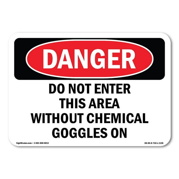 SignMission OS-DS-A-1218-L-1135 12 x 18 in. OSHA Danger Sign - Do Not Enter This Area without Goggles On