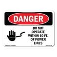 thumbnail image 1 of OSHA Danger Sign - Do Not Operate Within 10 Ft. Of Power Lines |  Aluminum Sign | Protect Your Business, Construction Site, Shop Area |  Made in The USA, 1 of 6