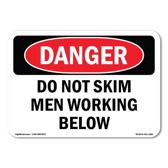OSHA Danger Sign - Do Not Skim Men Working Below | Aluminum Sign | Protect Your Business, Construction Site, Warehouse & Shop Area | Made in The USA