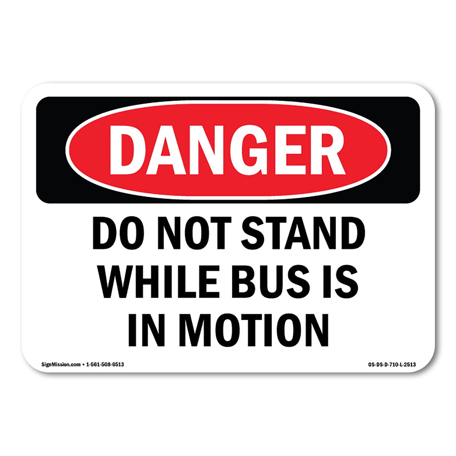 Disposition Inmotion Sign SignMission OS-DS-A-1218-L-2513 12 x 18 in. OSHA Danger Sign - Do Not ...
