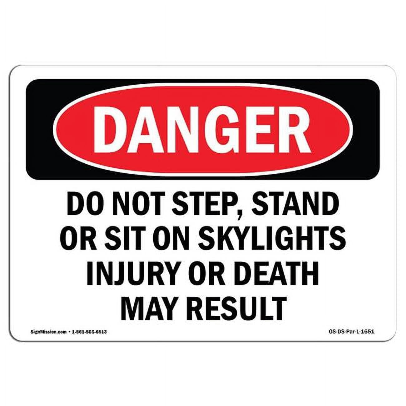 SignMission 12 x 18 in. OSHA Danger Sign - Do Not Step Stand or Sit on ...