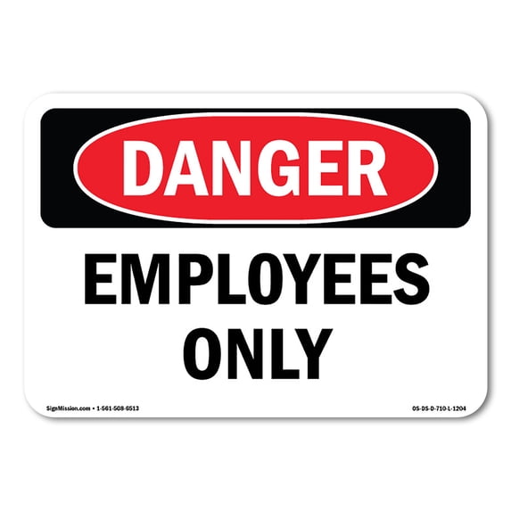 SignMission OS-DS-A-1218-L-1204 12 x 18 in. OSHA Danger Sign - Employees Only