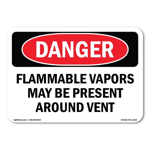 OSHA Danger Sign - Flammable Vapors May Be Present Around Vent | Aluminum Sign | Protect Your Business, Construction Site, Shop Area | Made in The USA