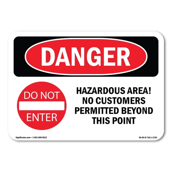 OSHA Danger Sign - Hazardous Area No Customers Permitted Beyond | Aluminum Sign | Protect Your Business, Construction Site, Shop Area | Made in The USA