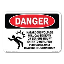 OSHA Danger Sign - Hazardous Voltage Will Cause |  Aluminum Sign | Protect Your Business, Construction Site, Warehouse & Shop Area |  Made in The USA