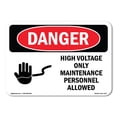 thumbnail image 1 of OSHA Danger Sign - High Voltage Only Maintenance Personnel |  Aluminum Sign | Protect Your Business, Construction Site, Shop Area |  Made in The USA, 1 of 6